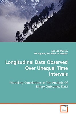 Longitudinal Data Observed Over Unequal Time Intervals: Modeling Correlations In The Analysis Of Binary Outcomes Data