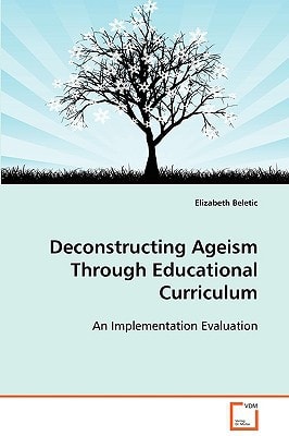 Deconstructing Ageism Through Educational Curriculum: An Implementation Evaluation