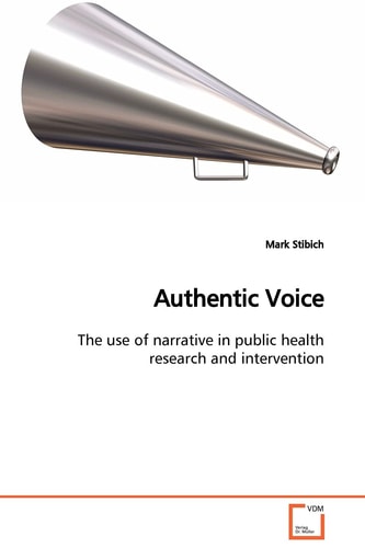 Authentic Voice: The use of narrative in public health research and intervention