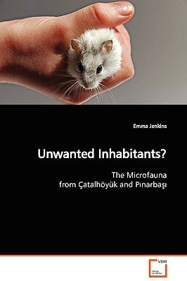 Unwanted Inhabitants?: The Microfauna from Çatalhöyük and P¿narba¿¿