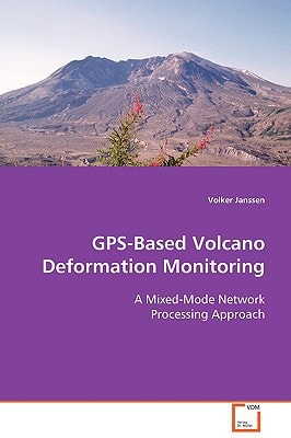 GPS-Based Volcano Deformation Monitoring: A Mixed-Mode Network Processing Approach