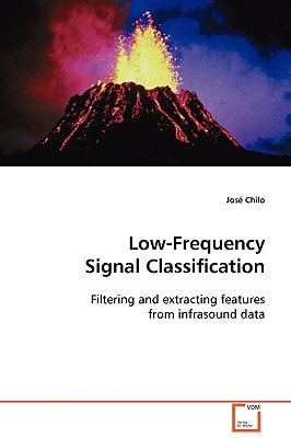Low-Frequency Signal Classification: Filtering and extracting features from infrasound data