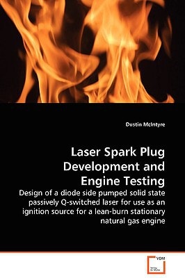 Laser Spark Plug Development and Engine Testing: Design of a diode side pumped solid state passively Q-switched laser for use as an ignition source for a lean-burn stationary natural gas engine