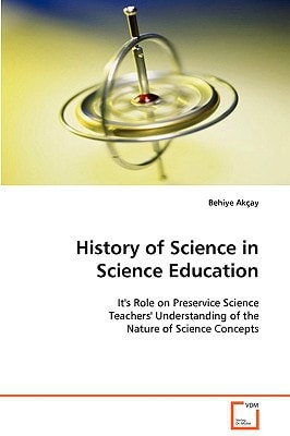 History of Science in Science Education: It's Role on Preservice Science Teachers' Understanding of the Nature of Science Concepts