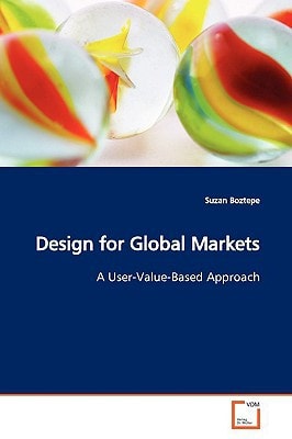 Design for Global Markets: A User-Value-Based Approach