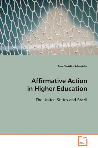 Affirmative Action in Higher Education: The United States and Brazil