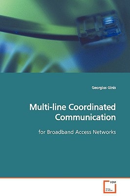 Multi-line Coordinated Communication: for Broadband Access Networks