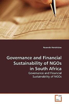Governance and Financial Sustainability of NGOs in South Africa: Governance and Financial Sustainability of NGOs