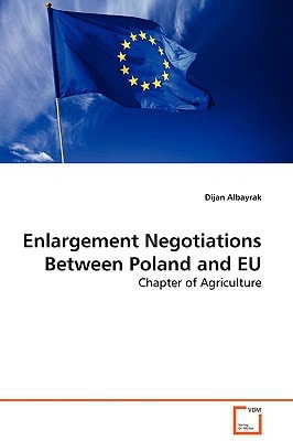 Enlargement Negotiations Between Poland and EU: Chapter of Agriculture