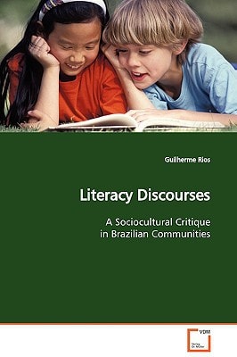 Literacy Discourses: A Sociocultural Critique in Brazilian Communities