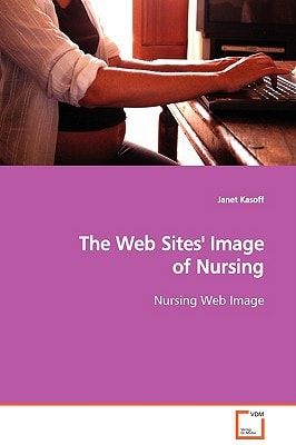 The Web Sites' Image of Nursing: Nursing Web Image