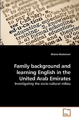 Family background and learning English in the United Arab Emirates: Investigating the socio-cultural milieu