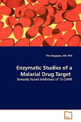 Enzymatic Studies of a Malarial Drug Target: Towards Novel Inhibitors of TS-DHFR