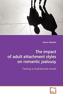 The impact of adult attachment styles on romantic jealousy: Testing a mediational model