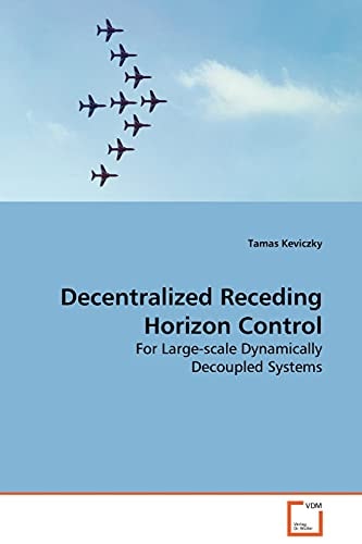 Decentralized Receding Horizon Control: For Large-scale Dynamically Decoupled Systems