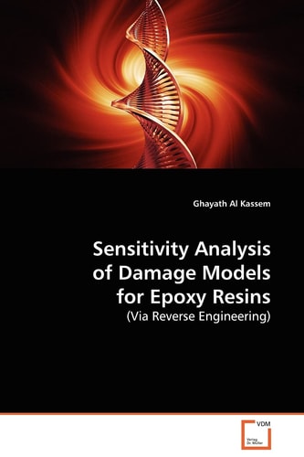 Sensitivity Analysis of Damage Models for Epoxy Resins: (Via Reverse Engineering)