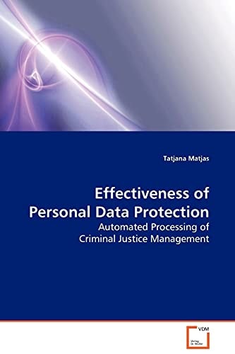 Effectiveness of Personal Data Protection: Automated Processing of Criminal Justice Management