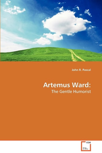 Artemus Ward: The Gentle Humorist