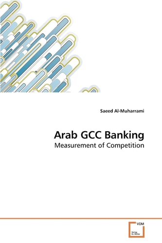Arab GCC Banking: Measurement of Competition