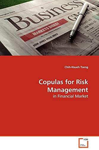 Copulas for Risk Management: in Financial Market