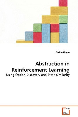 Abstraction in Reinforcement Learning: Using Option Discovery and State Similarity
