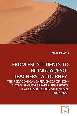 FROM ESL STUDENTS TO BILINGUAL/ESOL TEACHERS--A JOURNEY: THE PEDAGOGICAL EXPERIENCES OF NON-NATIVE ENGLISH SPEAKER PRE-SERVICE TEACHERS IN A BILINGUAL/TESOL PROGRAM