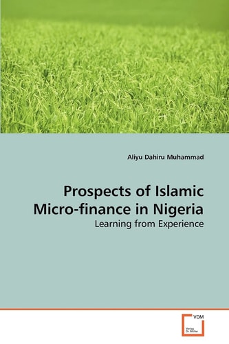 Prospects of Islamic Micro-finance in Nigeria: Learning from Experience