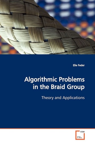 Algorithmic Problems in the Braid Group: Theory and Applications