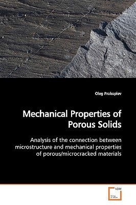 Mechanical Properties of Porous Solids: Analysis of the connection between microstructure and mechanical properties of porous/microcracked materials
