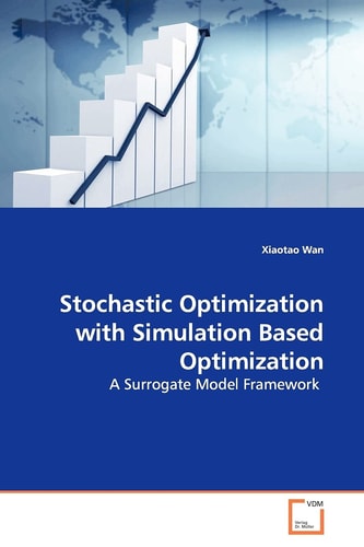 Stochastic Optimization with Simulation Based Optimization: A Surrogate Model Framework