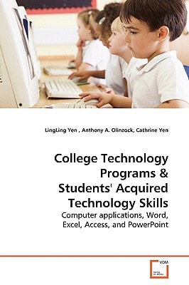 College Technology Programs: Computer applications, Word, Excel, Access, and PowerPoint