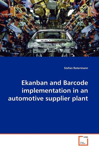 Ekanban and Barcode implementation in an automotive supplier plant