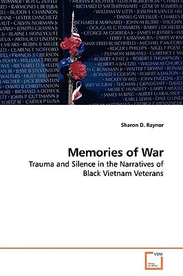 Memories of War: Trauma and Silence in the Narratives of Black Vietnam Veterans