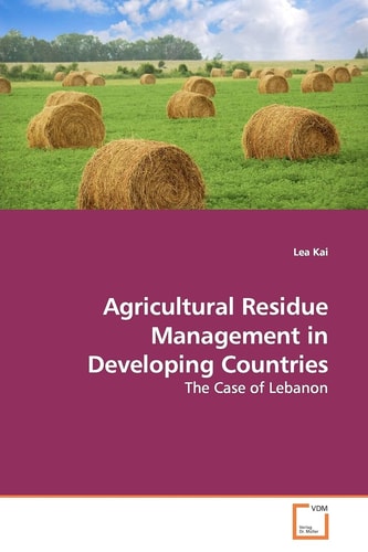 Agricultural Residue Management in Developing Countries: The Case of Lebanon