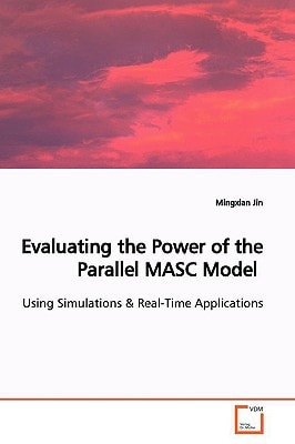 Evaluating the Power of the Parallel MASC Model: Using Simulations
