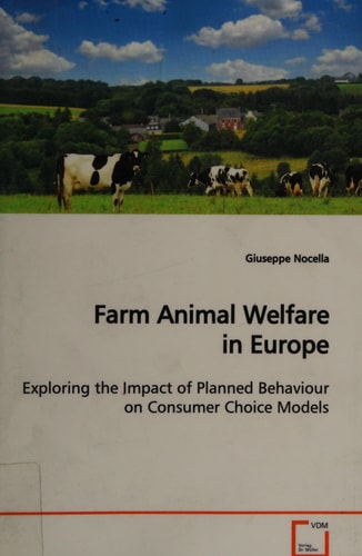 Farm Animal Welfare in Europe: Exploring the Impact of Planned Behaviour on Consumer Choice Models