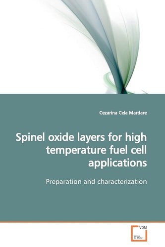 Spinel oxide layers for high temperature fuel cell applications: Preparation and characterization