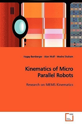 Kinematics of Micro Parallel Robots: Research on MEMS Kinematics