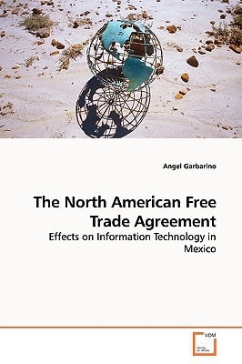 The North American Free Trade Agreement: Effects on Information Technology in Mexico