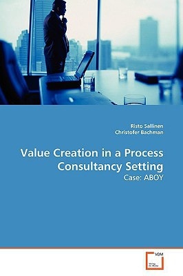 Value Creation in a Process Consultancy Setting: Case: ABOY