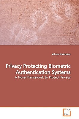 Privacy Protecting Biometric Authentication Systems: A Novel Framework to Protect Privacy