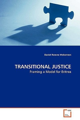 Transitional Justice: Framing a Model for Eritrea