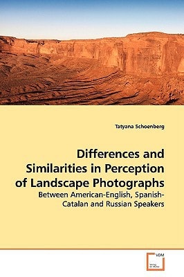 Differences and Similarities in Perception of Landscape Photographs: Between American-English, Spanish-Catalan and Russian Speakers