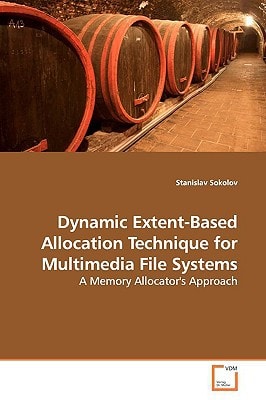 Dynamic Extent-Based Allocation Technique for Multimedia File Systems: A Memory Allocator's Approach