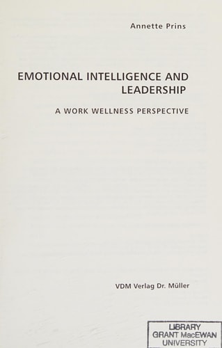 EMOTIONAL INTELLIGENCE AND LEADERSHIP: A WORK WELLNESS PERSPECTIVE
