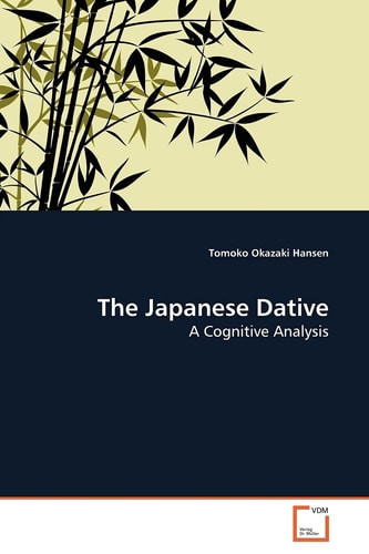 The Japanese Dative: A Cognitive Analysis