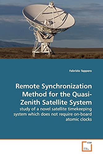 Remote Synchronization Method for the Quasi-Zenith Satellite System: study of a novel satellite timekeeping system which does not require on-board atomic clocks