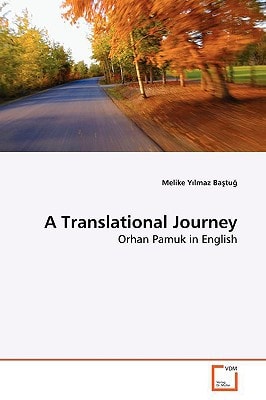 A Translational Journey: Orhan Pamuk in English