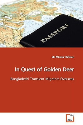 In Quest of Golden Deer: Bangladeshi Transient Migrants Overseas