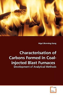 Characterisation of Carbons Formed in Coal-injected Blast Furnaces: Development of Analytical Methods